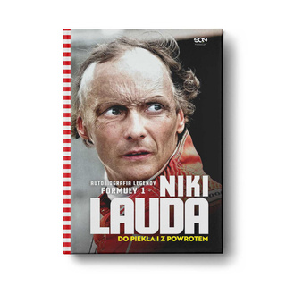 Niki Lauda. Do piekła i z powrotem Niki Lauda. Do piekła i z powrotem
