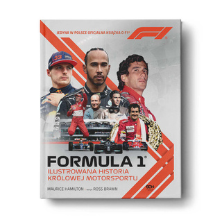 Formuła 1. Ilustrowana historia królowej motorsportu Formuła 1. Ilustrowana historia królowej motorsportu